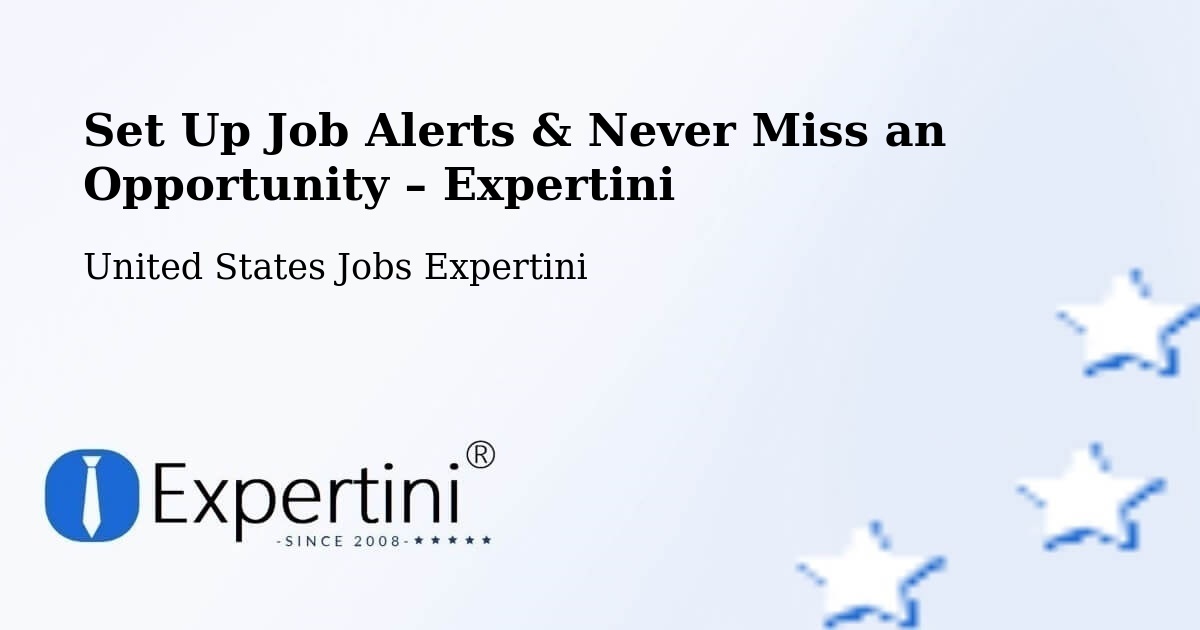 Job Alerts Guide – Get Notified About New Jobs in Ames - Ames, United States Jobs Expertini